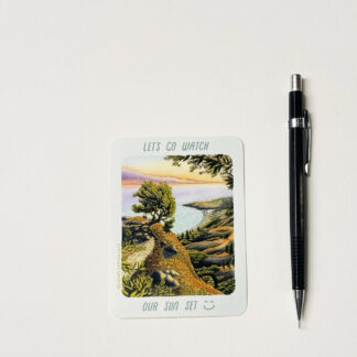 Let's go watch our sunset